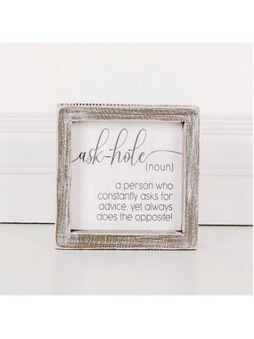 ($8) Ask-Hole Sign